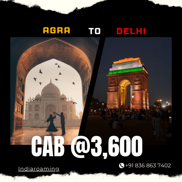 Agra to Delhi Cab Service At Just 3600 INR (Xcent_Aura_Ertiga_Innova)