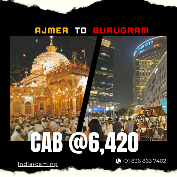 Ajmer to Gurugram Cab Service At Just 6420 INR (Xcent_Aura_Ertiga_Innova)