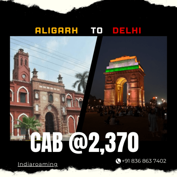 Aligarh to Delhi Cab Service At Just 2370 INR (Xcent_Aura_Ertiga_Innova)