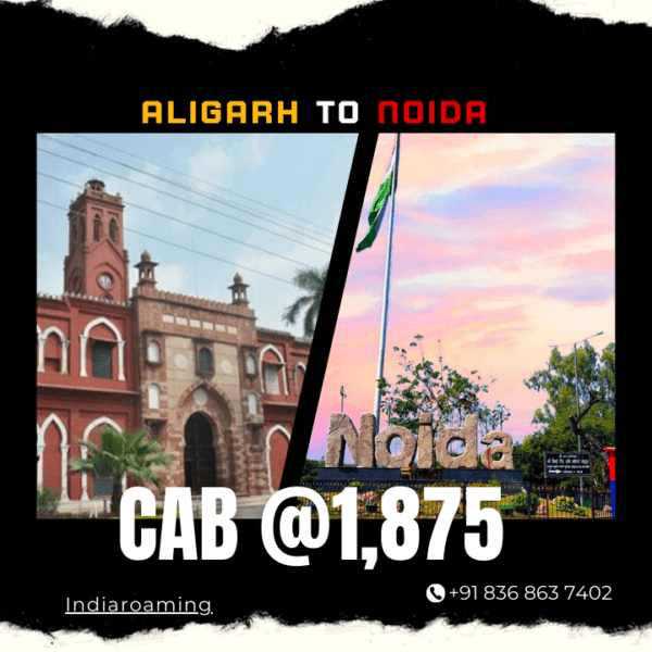 Aligarh to Noida Cab Service At Just 1875 INR (Xcent_Aura_Ertiga_Innova)