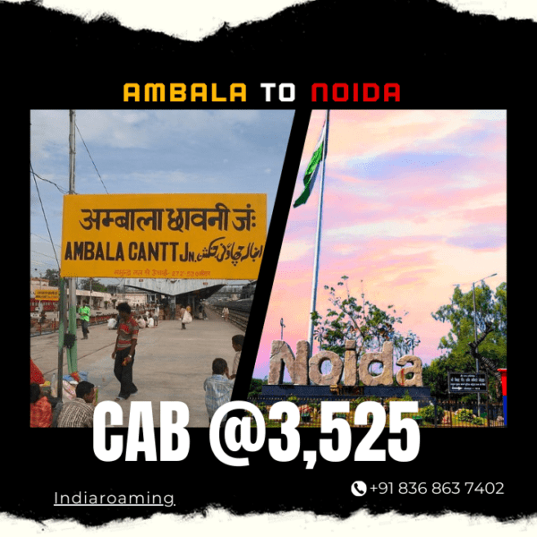 Ambala to Noida Cab Service At Just 3525 INR (Xcent_Aura_Ertiga_Innova)
