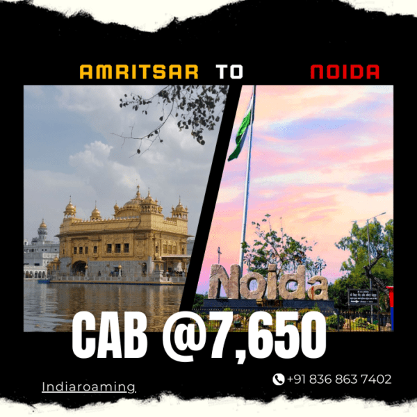 Amritsar to Noida Cab Service At Just 7650 INR (Xcent_Aura_Ertiga_Innova)