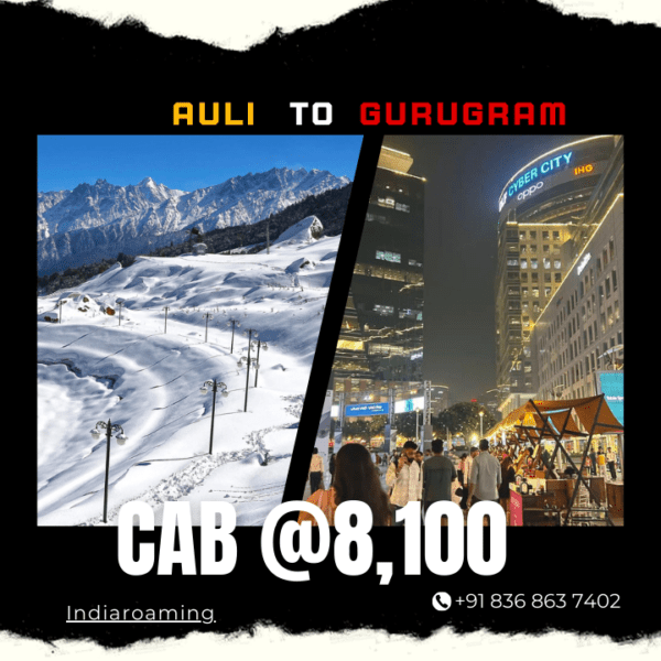 Auli to Gurugram Cab Service At Just 8100 INR (Xcent_Aura_Ertiga_Innova)
