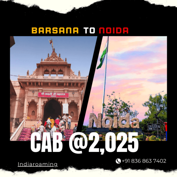 Barsana to Noida Cab Service At Just 2025 INR (Xcent_Aura_Ertiga_Innova)