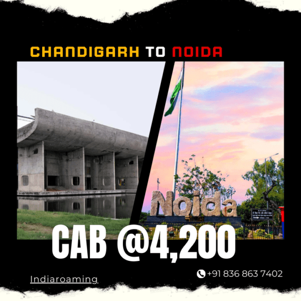 Chandigarh to Noida Cab Service At Just 4200 INR (Xcent_Aura_Ertiga_Innova)