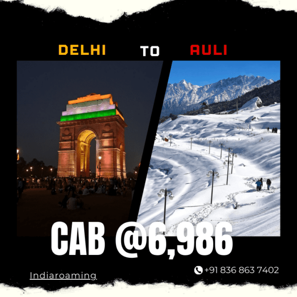Delhi to Auli Cab Service At Just 6986 INR (Xcent_Aura_Ertiga_Innova)