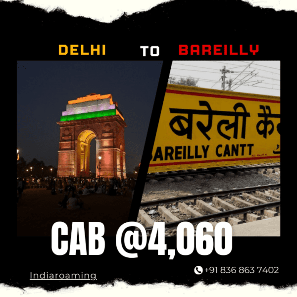 Delhi to Bareilly Cab Service At Just 4060 INR (Xcent_Aura_Ertiga_Innova)