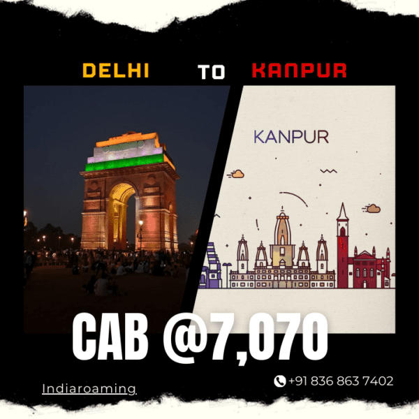 Delhi to Kanpur Cab Service At Just 7070 INR (Xcent_Aura_Ertiga_Innova)