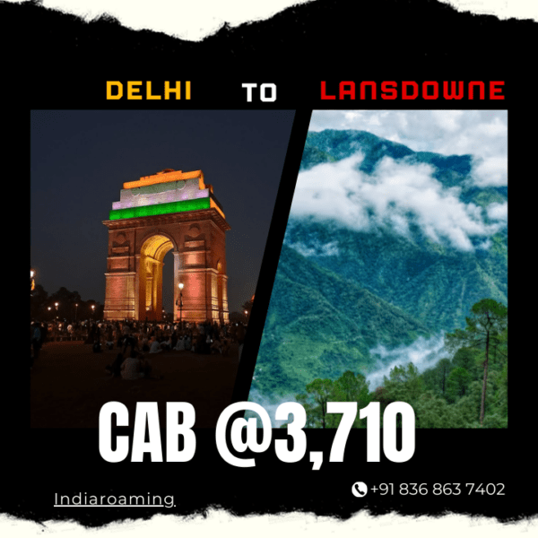 Delhi to Lansdowne Cab Service At Just 3710 INR (Xcent_Aura_Ertiga_Innova)