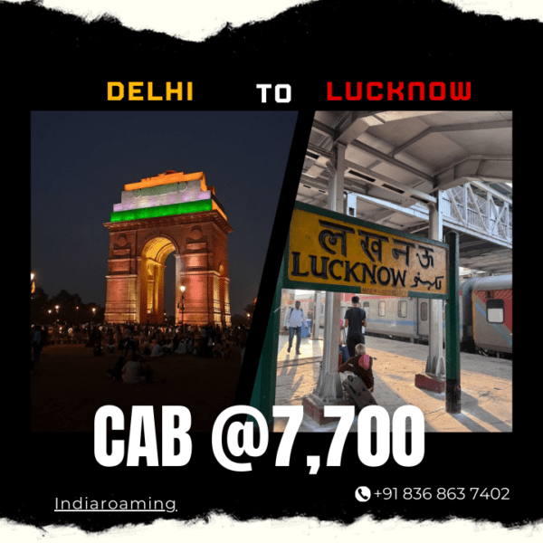 Delhi to Lucknow Cab Service At Just 7700 INR (Xcent_Aura_Ertiga_Innova)