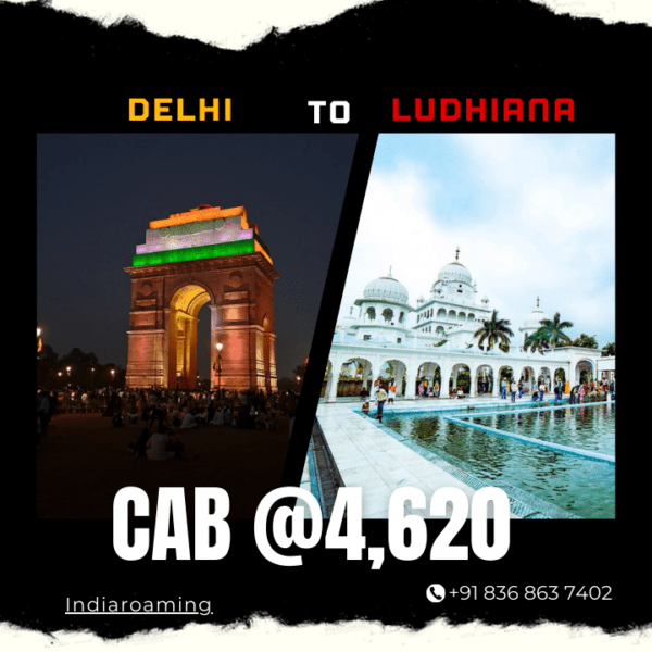 Delhi to Ludhiana Cab Service At Just 4620 INR (Xcent_Aura_Ertiga_Innova)