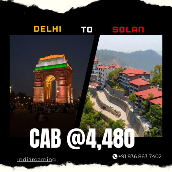 Delhi to Solan Cab Service At Just 4480 INR (Xcent_Aura_Ertiga_Innova)
