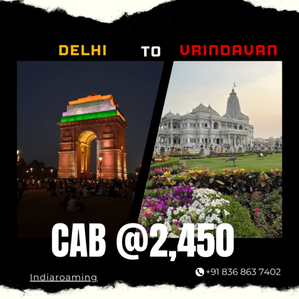 Delhi to Vrindavan Cab Service At Just 2450 INR (Xcent_Aura_Ertiga_Innova)