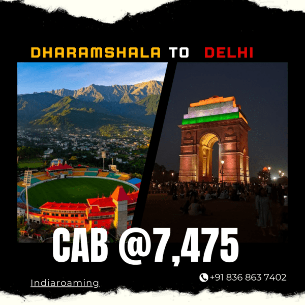 Dharamshala to Delhi Cab Service At Just 7425 INR (Xcent_Aura_Ertiga_Innova)