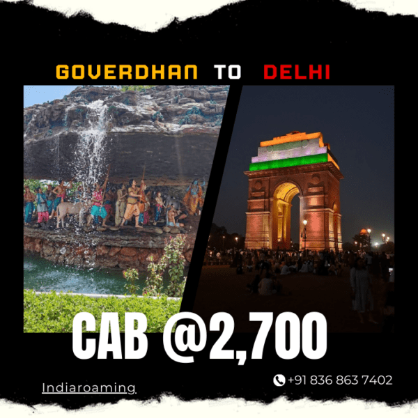 Goverdhan to Delhi Cab Service At Just 2700 INR (Xcent_Aura_Ertiga_Innova)