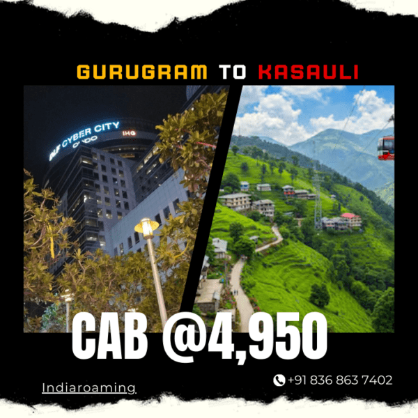 Gurugram to Kasauli Cab Service At Just 4950 INR (Xcent_Aura_Ertiga_Innova)