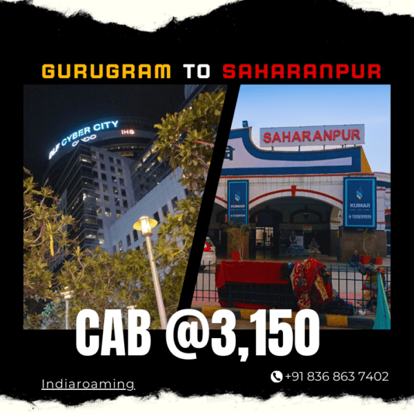 Gurugram to Saharanpur Cab Service At Just 3150 INR (Xcent_Aura_Ertiga_Innova)