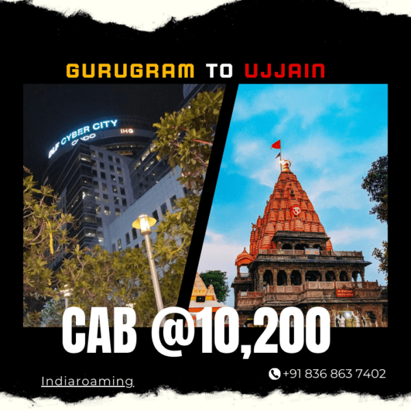 Gurugram to Ujjain Cab Service At Just 10200 INR (Xcent_Aura_Ertiga_Innova)