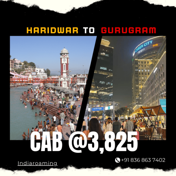 Haridwar to Gurugram Cab Service At Just 3825 INR (Xcent_Aura_Ertiga_Innova)