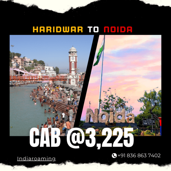 Haridwar to Noida Cab Service At Just 3225 INR (Xcent_Aura_Ertiga_Innova)