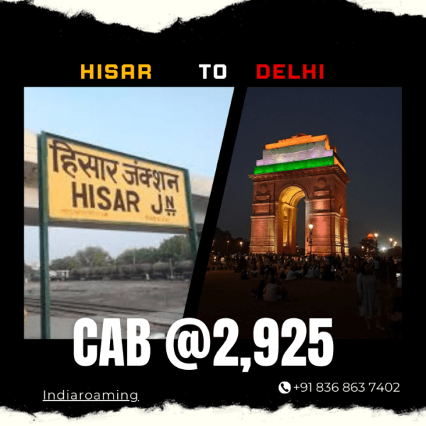 Hisar to Delhi Cab Service At Just 2925 INR (Xcent_Aura_Ertiga_Innova)