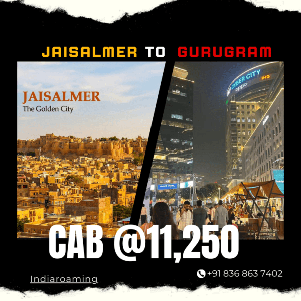 Jaisalmer to Gurugram Cab Service At Just 11250 INR (Xcent_Aura_Ertiga_Innova)