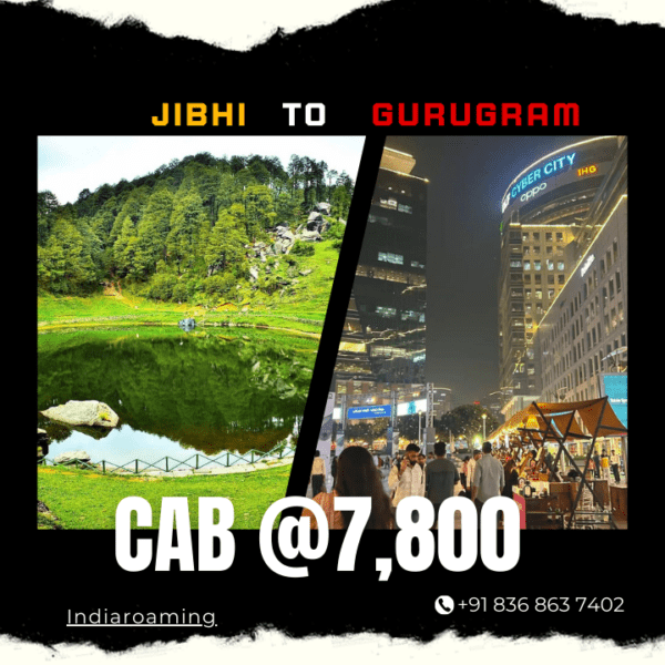 Jibhi to Gurugram Cab Service At Just 7800 INR (Xcent_Aura_Ertiga_Innova)