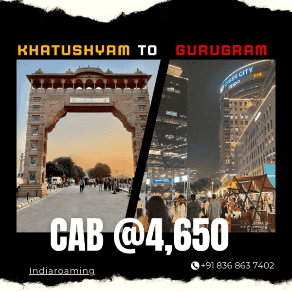 Khatushyam to Gurugram Cab Service At Just 3675 INR (XcentAuraErtigaInnova)
