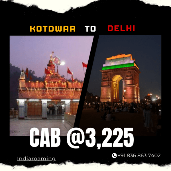 Kotdwar to Delhi Cab Service At Just 3225 INR (Xcent_Aura_Ertiga_Innova)