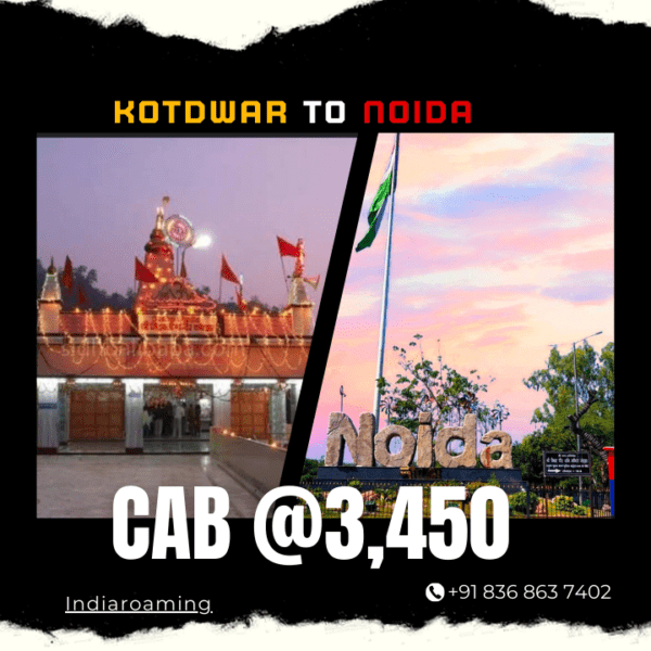 Kotdwar to Noida Cab Service At Just 3225 INR (Xcent_Aura_Ertiga_Innova)