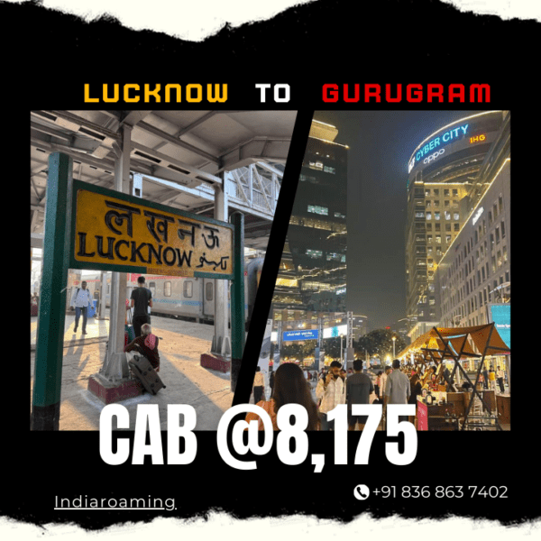 Lucknow to Gurugram Cab Service At Just 8175 INR (Xcent_Aura_Ertiga_Innova)