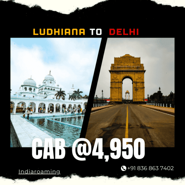 Ludhiana to Delhi Cab Service At Just 4950 INR (XcentAuraErtigaInnova)