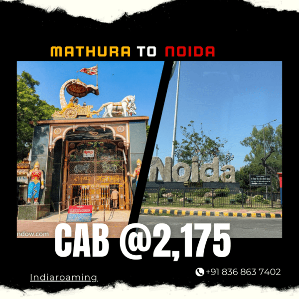 Mathura to Noida Cab Service At Just 2175 INR (Xcent_Aura_Ertiga_Innova)