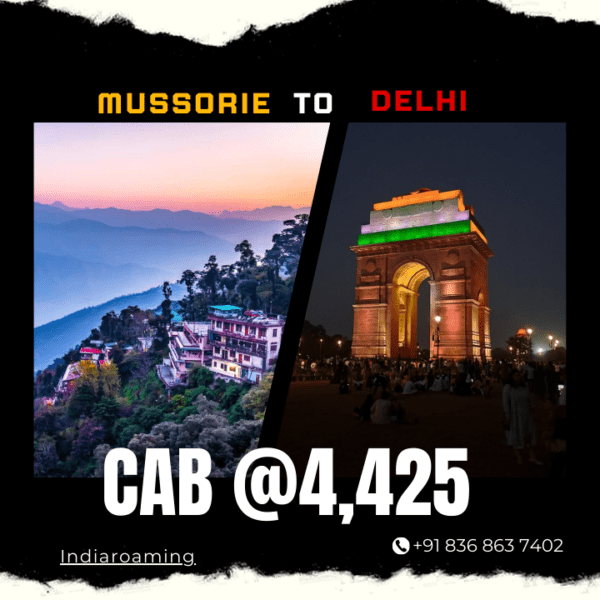 Mussorie to Delhi Cab Service At Just 4425 INR (Xcent_Aura_Ertiga_Innova)