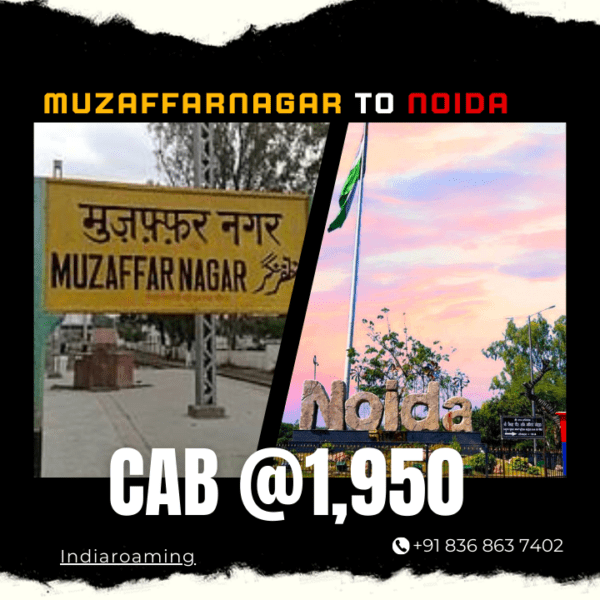 Muzaffarnagar to Noida Cab Service At Just 1950 INR (Xcent_Aura_Ertiga_Innova)
