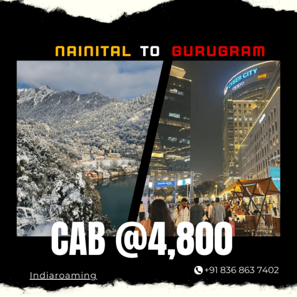 Nainital to Gurugram Cab Service At Just 4800 INR (Xcent_Aura_Ertiga_Innova)