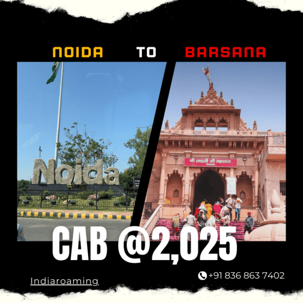 Noida to Barsana Cab Service At Just 2025 INR (Xcent_Aura_Ertiga_Innova)