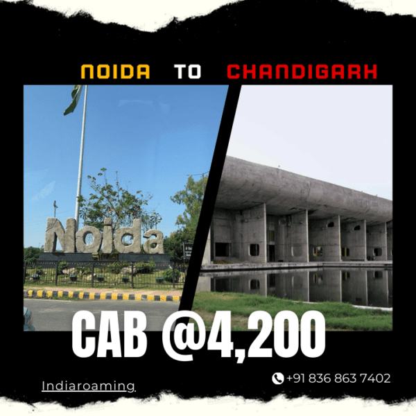 Noida to Chandigarh Cab Service At Just 4200 INR (Xcent_Aura_Ertiga_Innova)