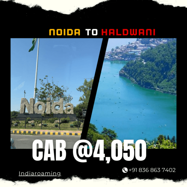 Noida to Haldwani Cab Service At Just 4050 INR (Xcent_Aura_Ertiga_Innova)