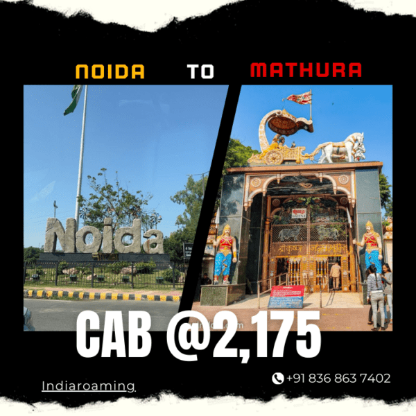 Noida to Mathura Cab Service At Just 2175 INR (Xcent_Aura_Ertiga_Innova)