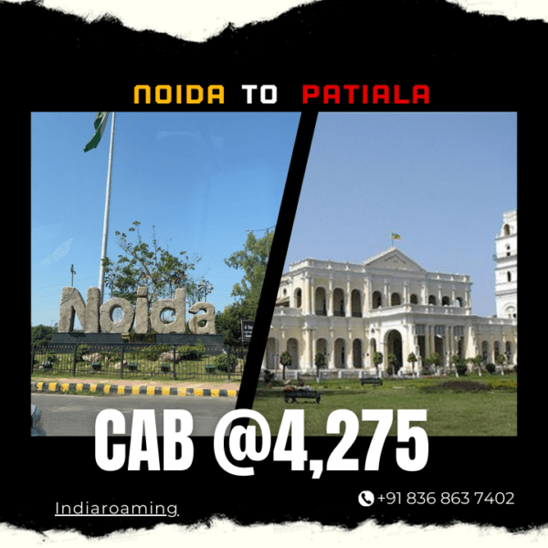 Noida to Patiala Cab Service At Just 4275 INR (Xcent_Aura_Ertiga_Innova)