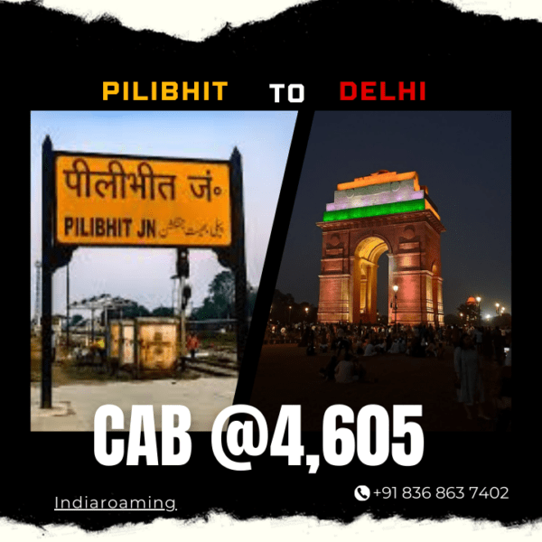 Pilibhit to Delhi Cab Service At Just 4605 INR (Xcent_Aura_Ertiga_Innova)