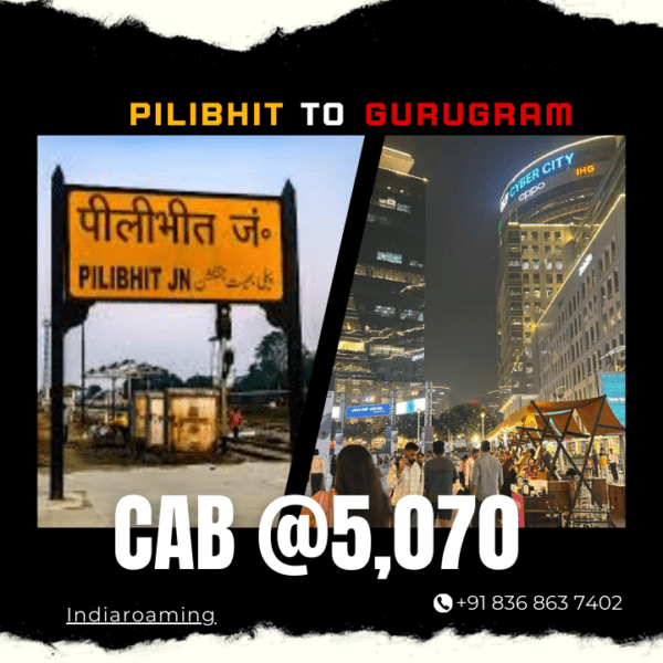 Pilibhit to Gurugram Cab Service At Just 5070 INR (Xcent_Aura_Ertiga_Innova)