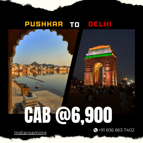 Pushkar to Delhi Cab Service At Just 6900 INR (Xcent_Aura_Ertiga_Innova)