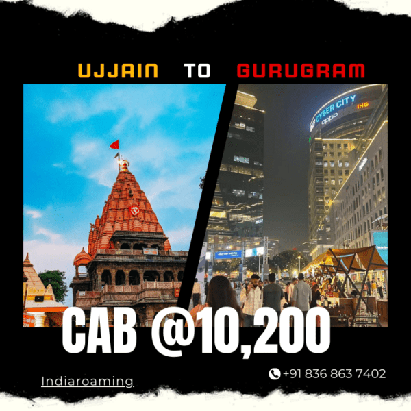 Ujjain to Gurugram Cab Service At Just 10200 INR (Xcent_Aura_Ertiga_Innova)