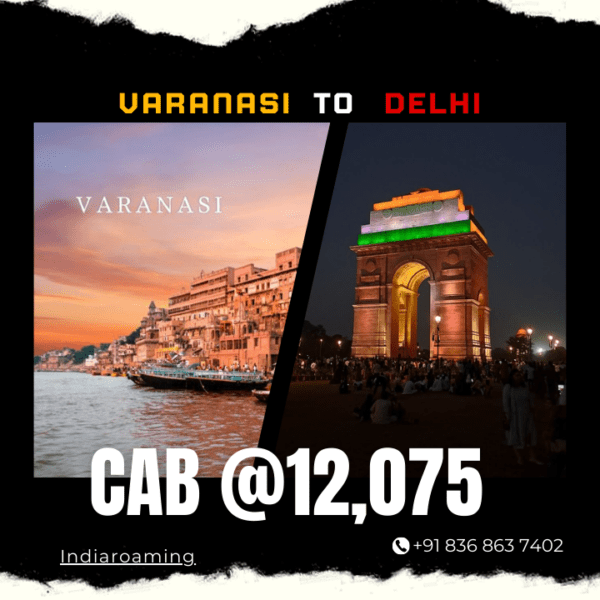 Varanasi to Delhi Cab Service At Just 12075 INR (Xcent_Aura_Ertiga_Innova)