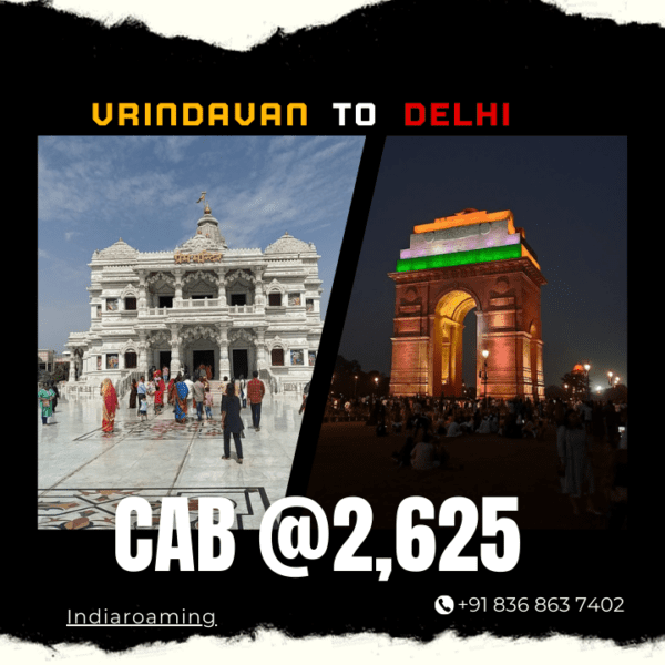 Vrindavan to Delhi Cab Service At Just 2625 INR (Xcent_Aura_Ertiga_Innova)